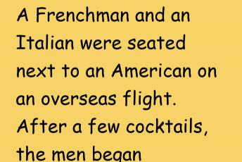 A Frenchman, Italian And An American Are On A Plane