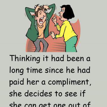 A Woman Wants A Compliment From Her Husband