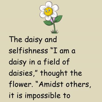 Daisy And Selfishness