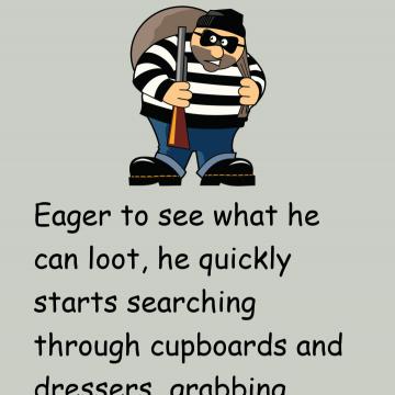 The Burglar Is Shocked When He Hears A Voice