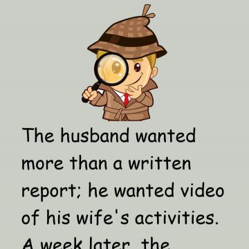 The Jealous Husband Hired A Detective