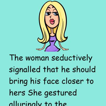 The Woman Seductively Signalled
